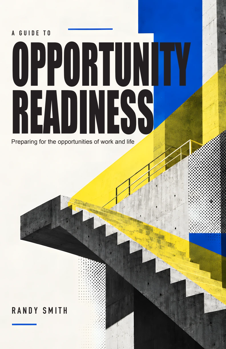 A Guide to Opportunity Readiness by Randy Smith. Blue, yellow, and cream cover featuring ascending concrete stairs.